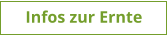 Infos zur Ernte